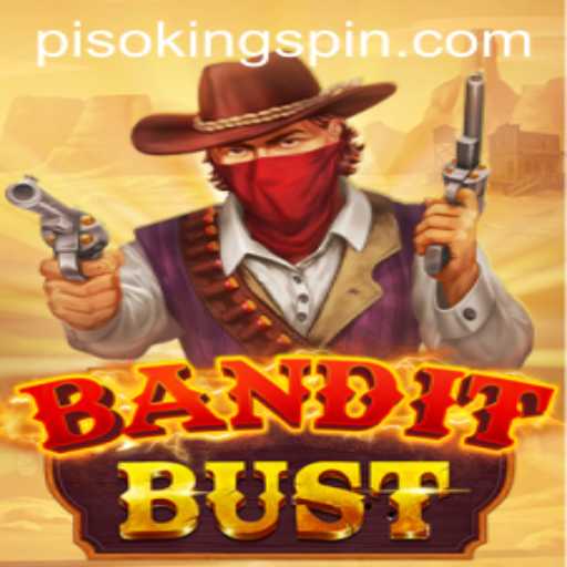 Unraveling 'BanditBust': A Thrilling New Game with the Excitement of 'PISO KING'