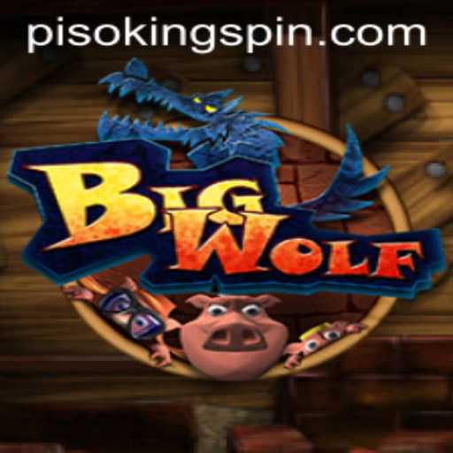 The Thrilling World of BigWolf: An Ultimate Guide to the PISO KING Game