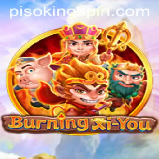 Exploring BurningXiYou: A New Adventure with PISO KING