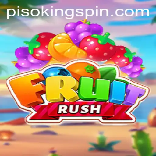 FruitRush: Dive into the Juicy World of PISO KING
