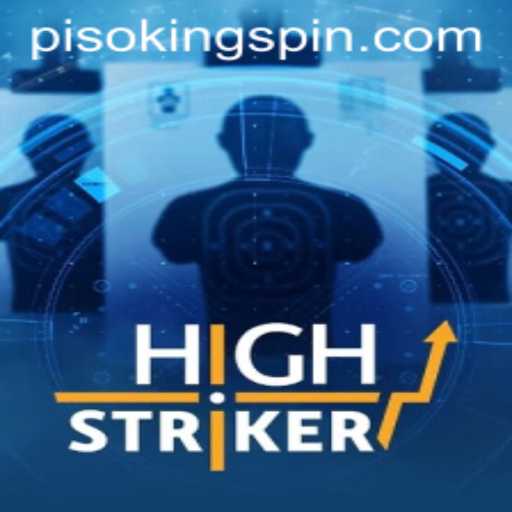 Exploring HighStriker: The Thrilling World of the PISO KING