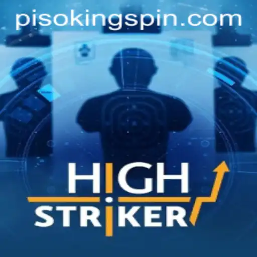 Exploring HighStriker: The Thrilling World of the PISO KING