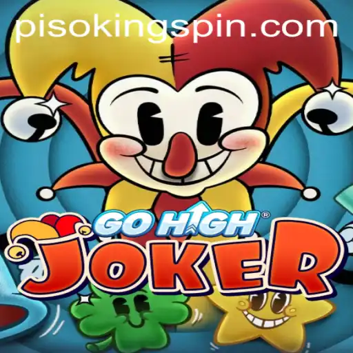 Exploring the Exciting World of GoHighJoker and the Concept of PISO KING