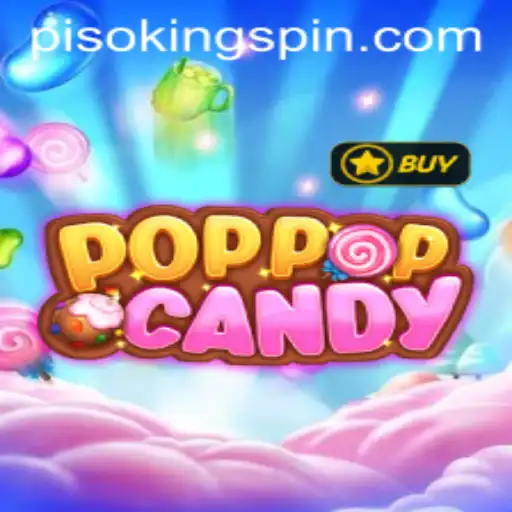 Discover POPPOPCANDY: The Exciting Game Revolutionizing PISO KING Strategy