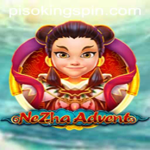 NeZhaAdvent: The Legendary Journey of PISO KING