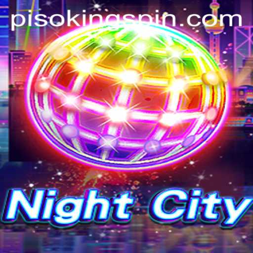 Exploring NightCity: A Dive into Urban Strategy and the Reign of PISO KING