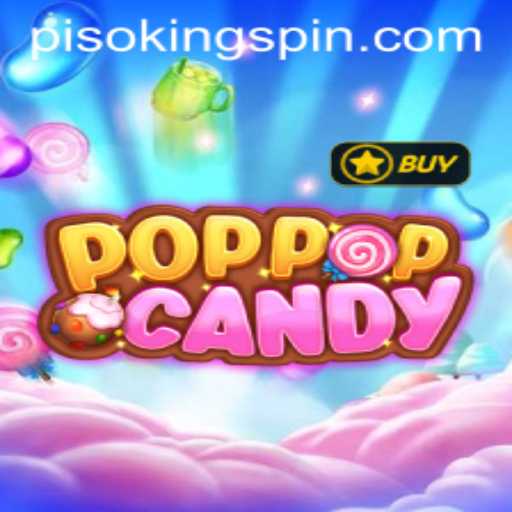 Discover POPPOPCANDY: The Exciting Game Revolutionizing PISO KING Strategy
