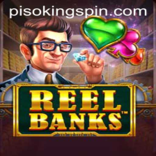 ReelBanks: Discover the Enthralling World of PISO KING