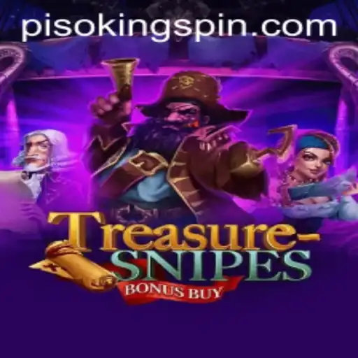 Discover the Thrilling World of TreasuresnipesBonusBuy and the Impact of PISO KING