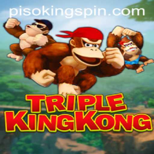 TripleKingKong: Unleash the Power of PISO KING