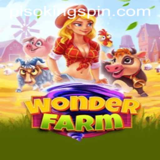 Discover the Exciting World of WonderFarm: Home of the PISO KING